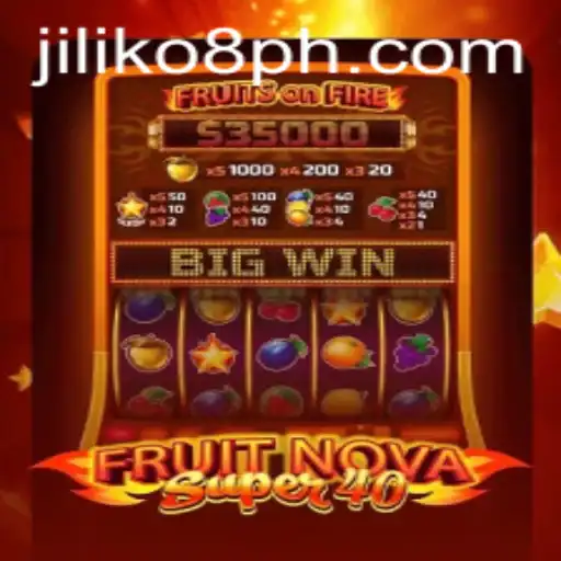 Exploring the Excitement of FruitNovaSuper40: A Gaming Adventure Perfectly Paired with JILIKO8