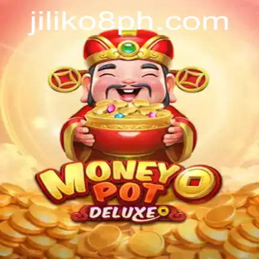 Exploring the Exciting World of MoneyPotDELUXE with JILIKO8
