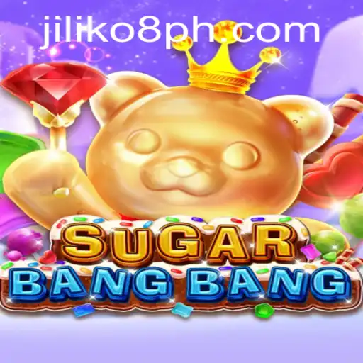 Explore the Exciting World of SUGARBANGBANG: The Gaming Phenomenon with JILIKO8